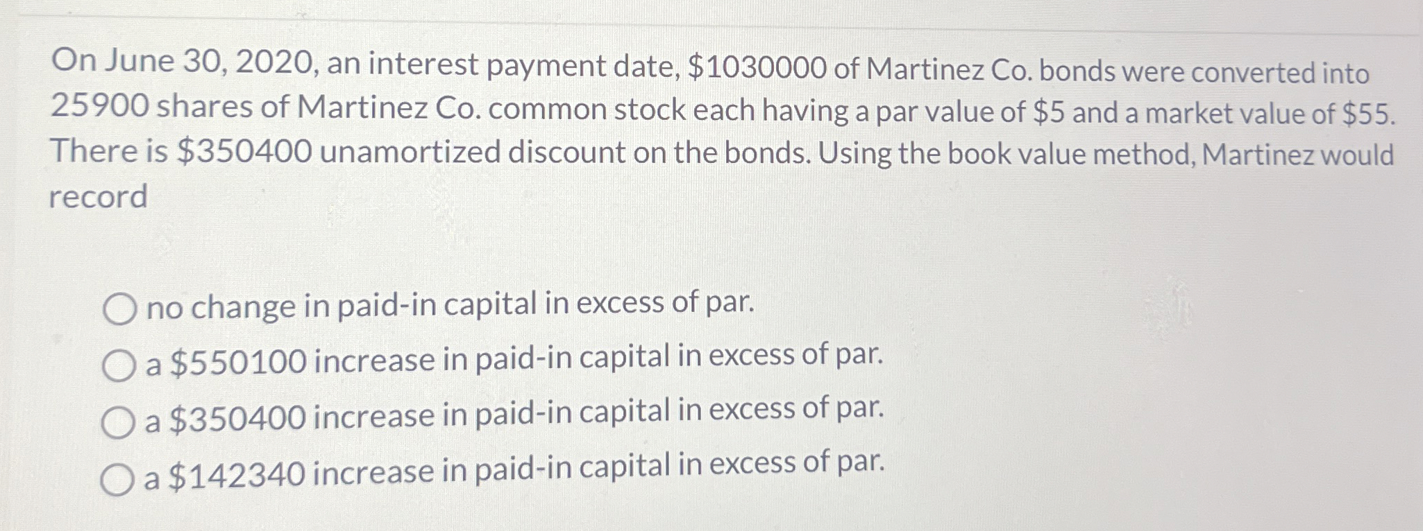  On June 30,2020, an interest payment date, $1030000 of Martinez Co.