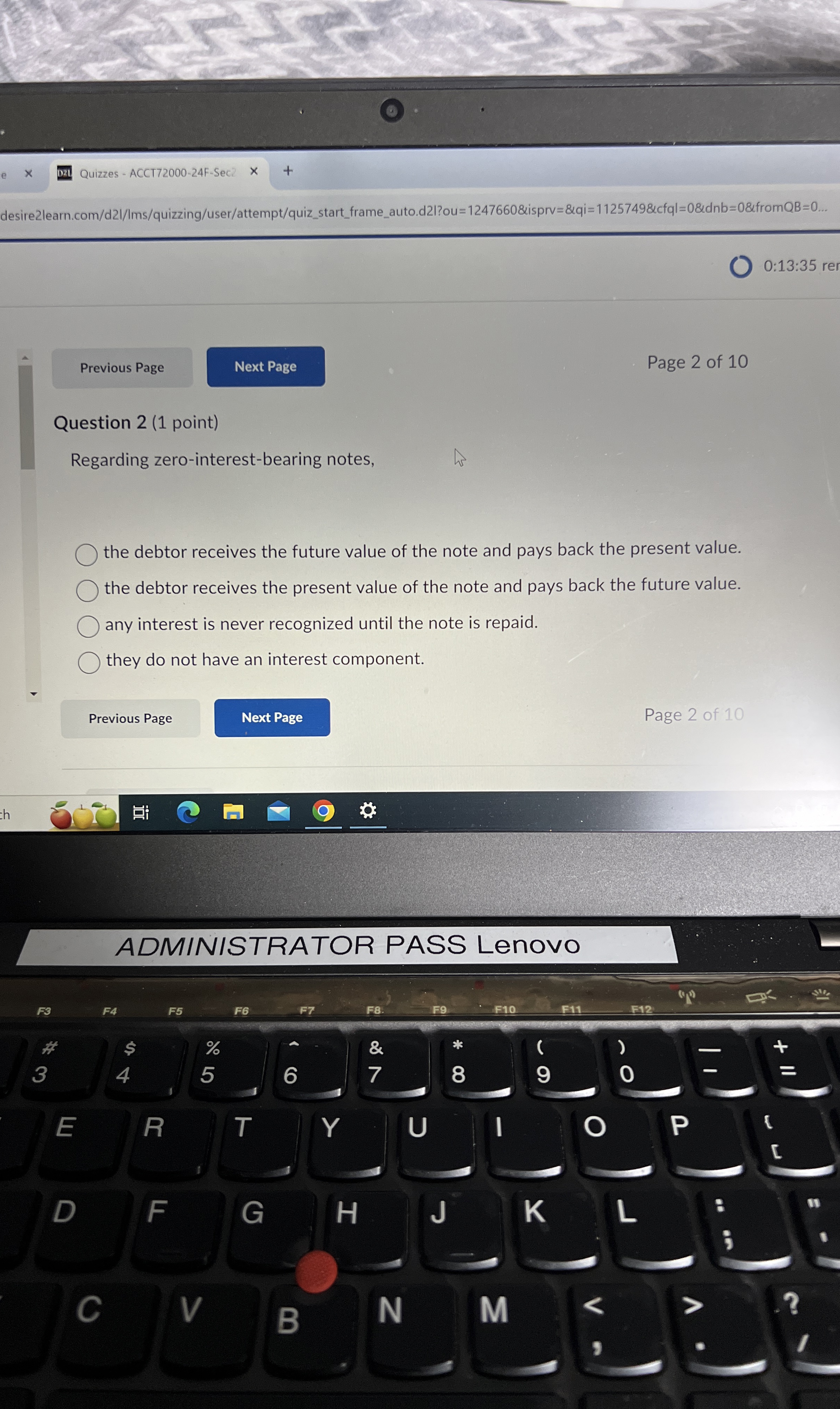  Question 2(1 point) Regarding zero-interest-bearing notes, the debtor receives the future