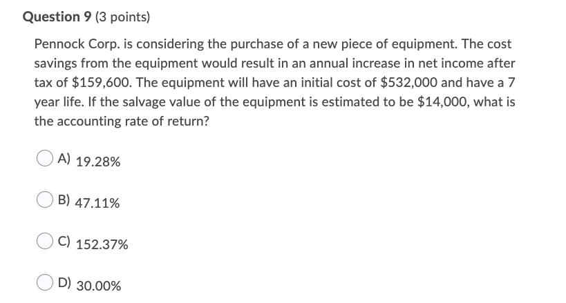  Question 9 (3 points) Pennock Corp. is considering the purchase of