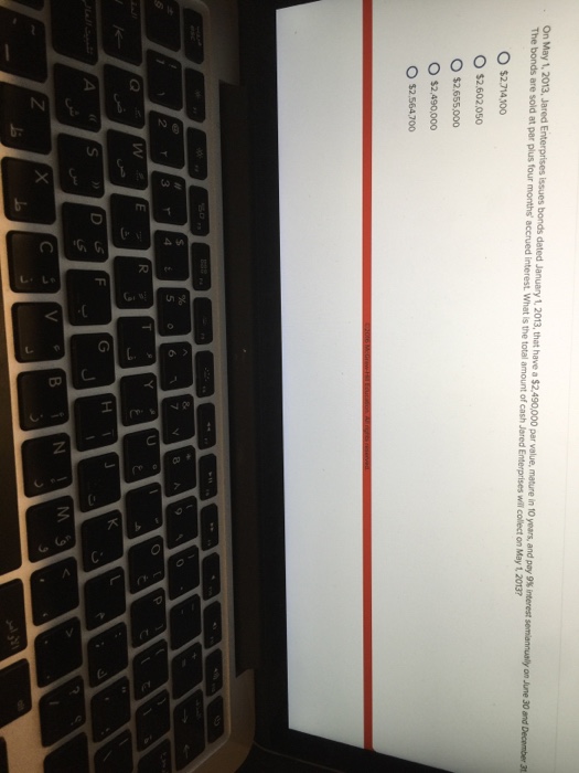  On May 1, 2013, Jared Enterprises issues bonds date January 1,