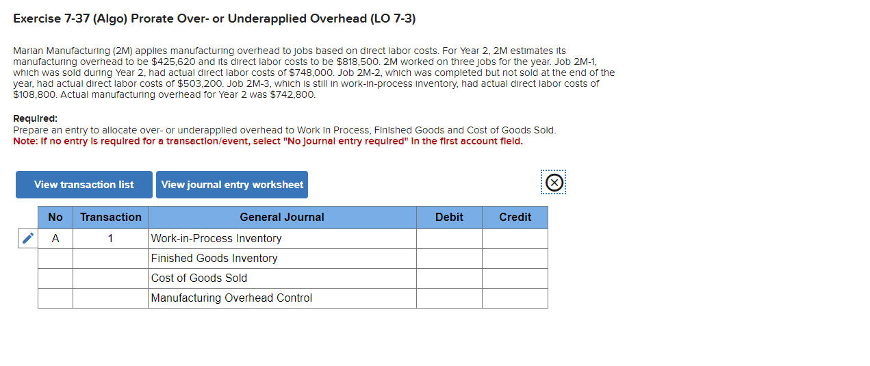  Exercise 7-37(Algo) Prorate Over- or Underapplied Overhead (LO 7-3) Marlan Manufacturing