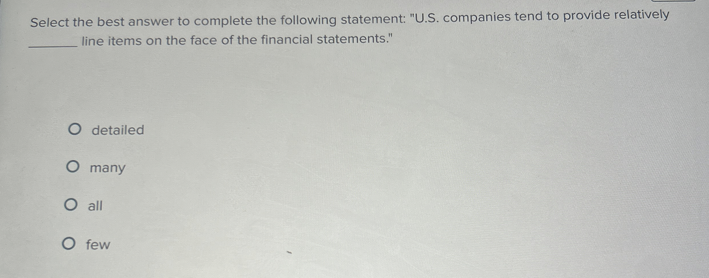  Select the best answer to complete the following statement: "U.S. companies
