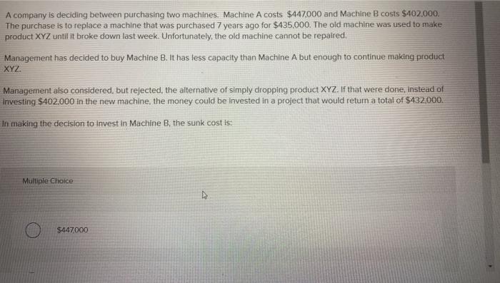 to replace a machine that was purchased 7 years ago for $435,000.