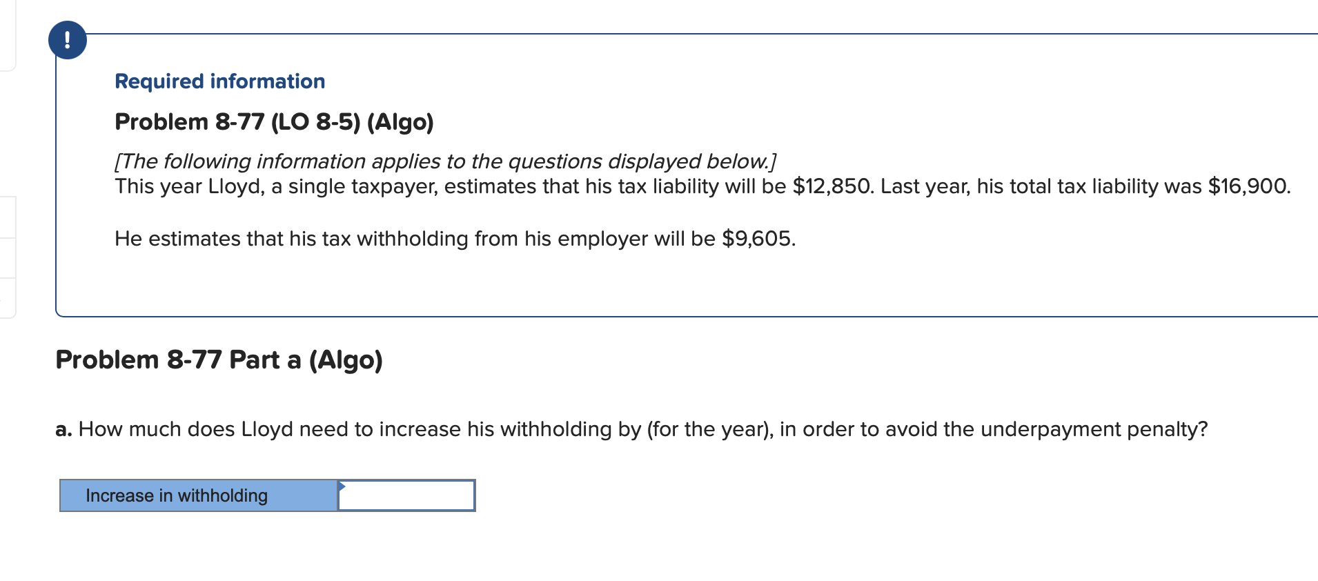 Required information Problem 8-77(LO 8-5)(Algo) [The following information applies to the