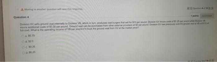  Moving to another question will save this response Buttons Question 4