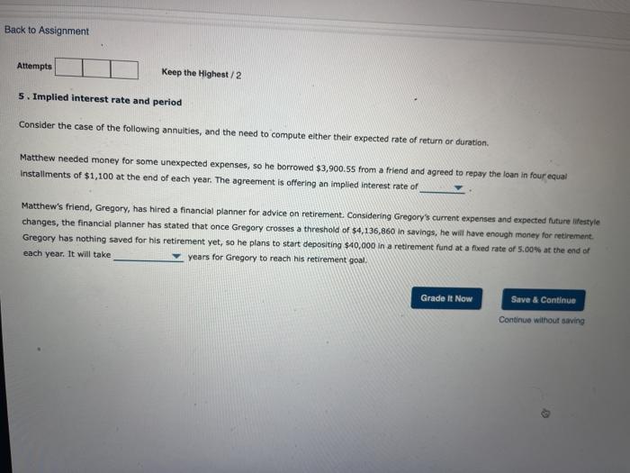  Back to Assignment Attempts Keep the Highest/2 5. Implied interest rate