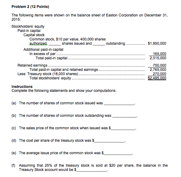 Please show work!!!!!! Problem 2 (12 Points) The following items were shown