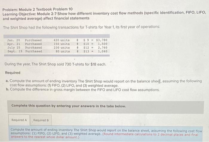  Problem: Module 2 Textbook Problem 10 Learning Objective: Module 2-7 Show