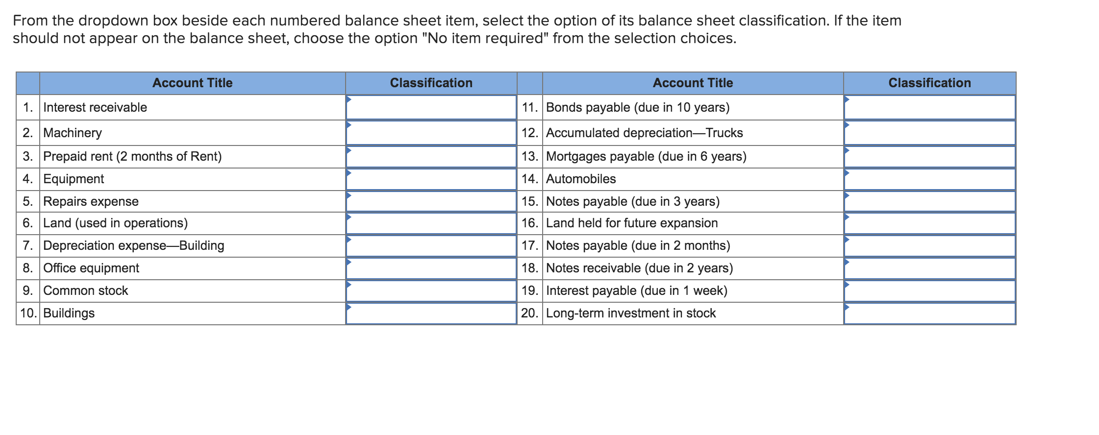  From the dropdown box beside each numbered balance sheet item, select