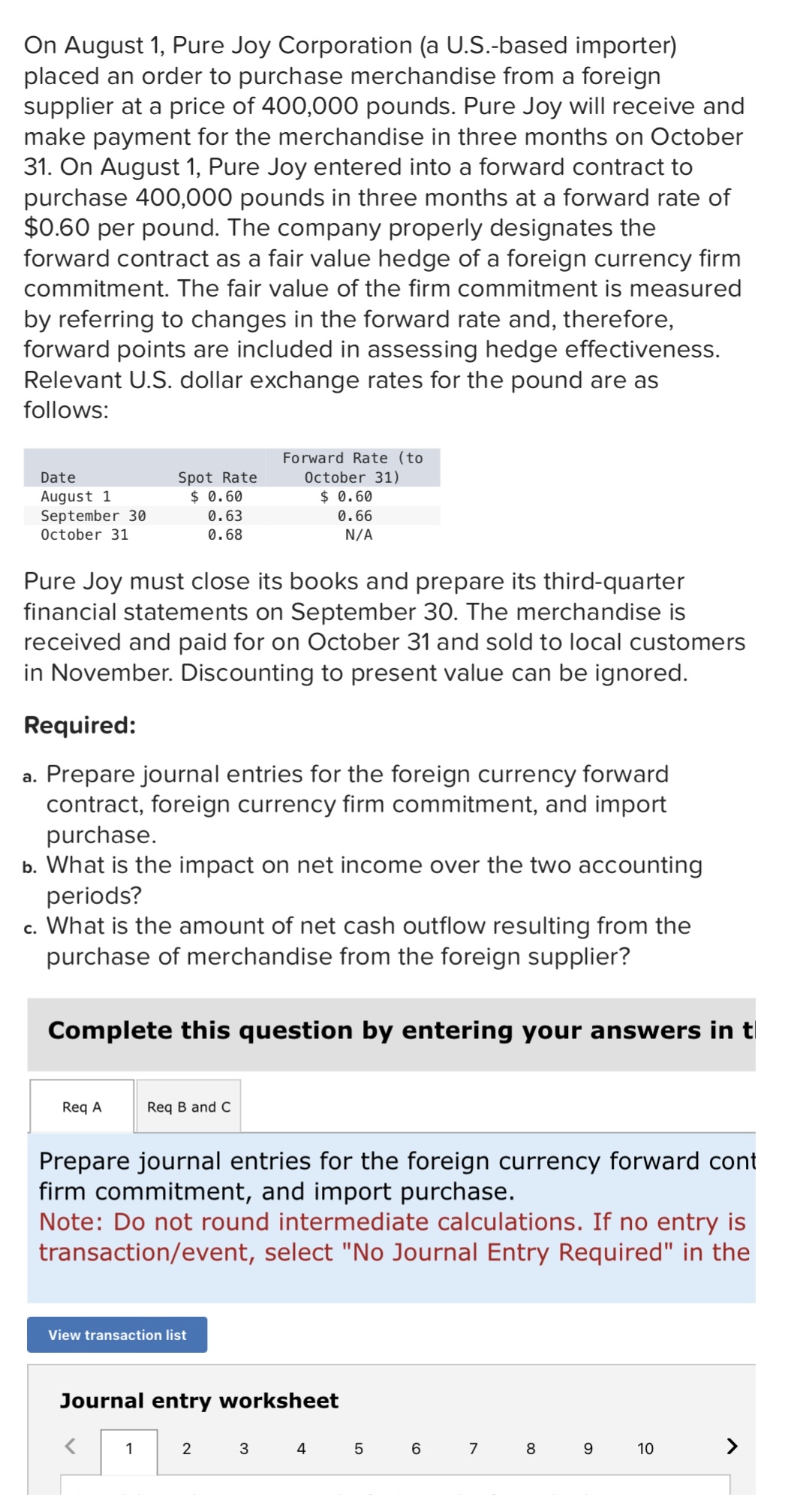 On August 1, Pure Joy Corporation (a U.S.-based importer) placed an
