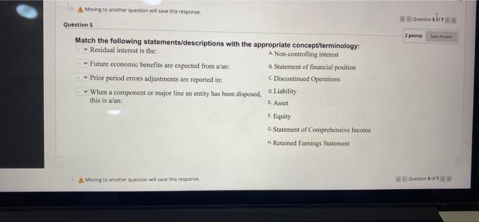  A Moving to another question will save this response w Ontions