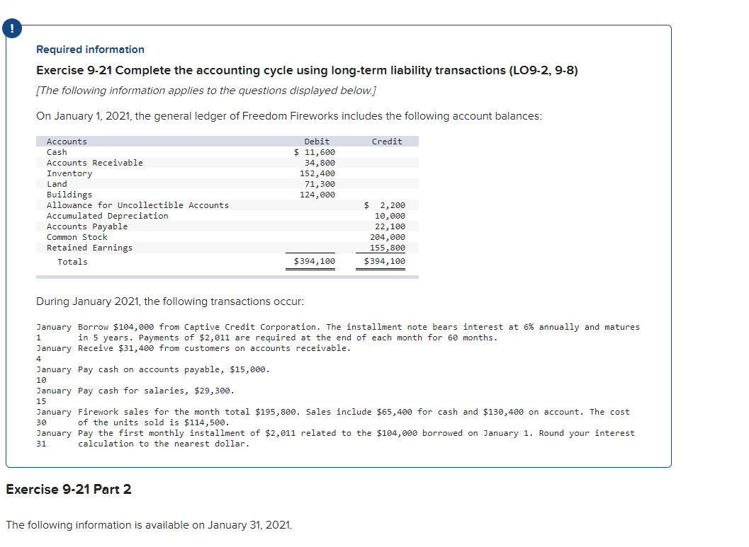  Required information Exercise 9-21 Complete the accounting cycle using long-term liability
