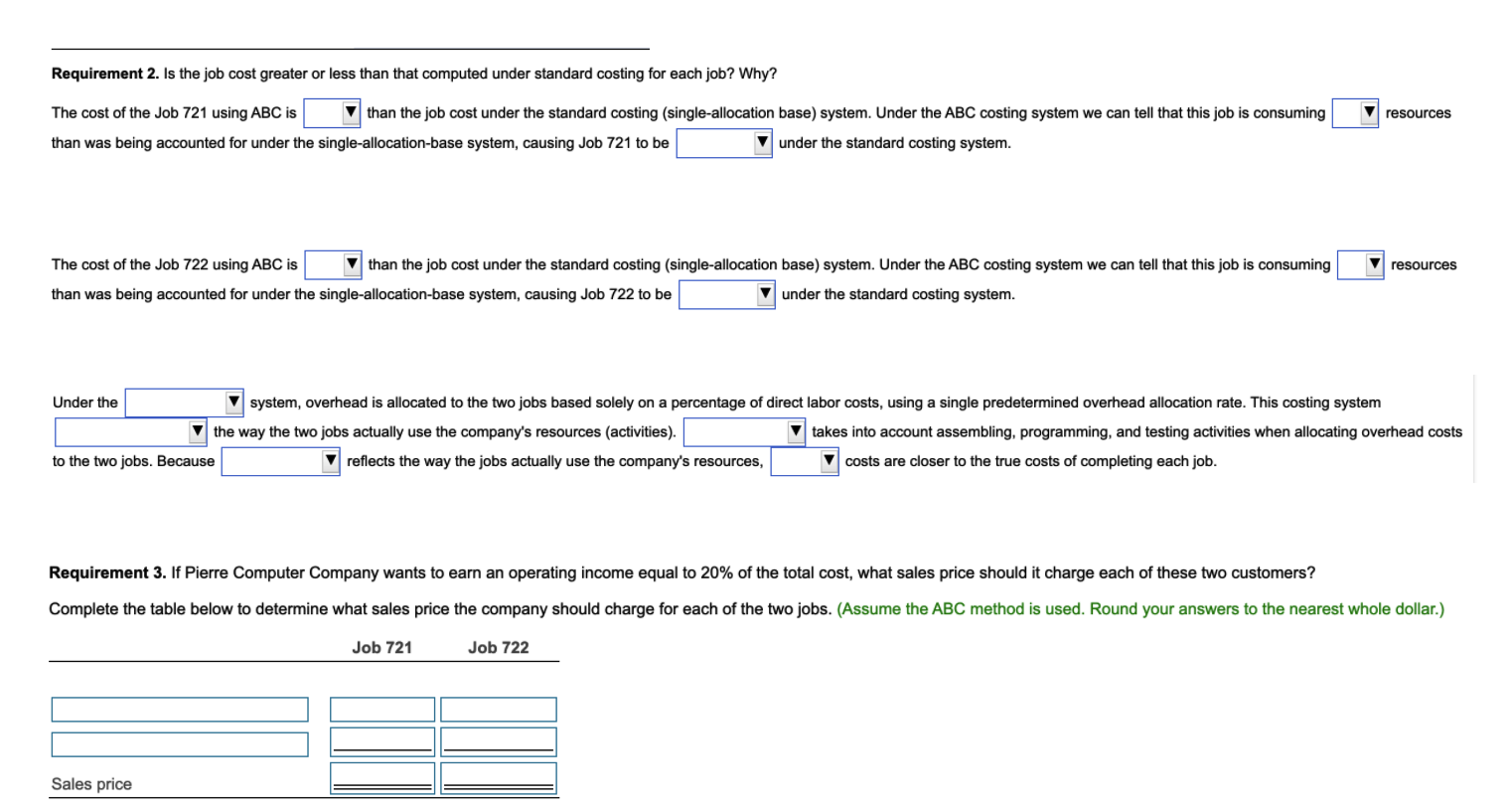 system, Piedmont Computer Comaany estimated the total cost of twojas as follows:
