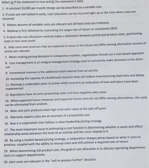 Please please answer all. true or false Select a) if the statement