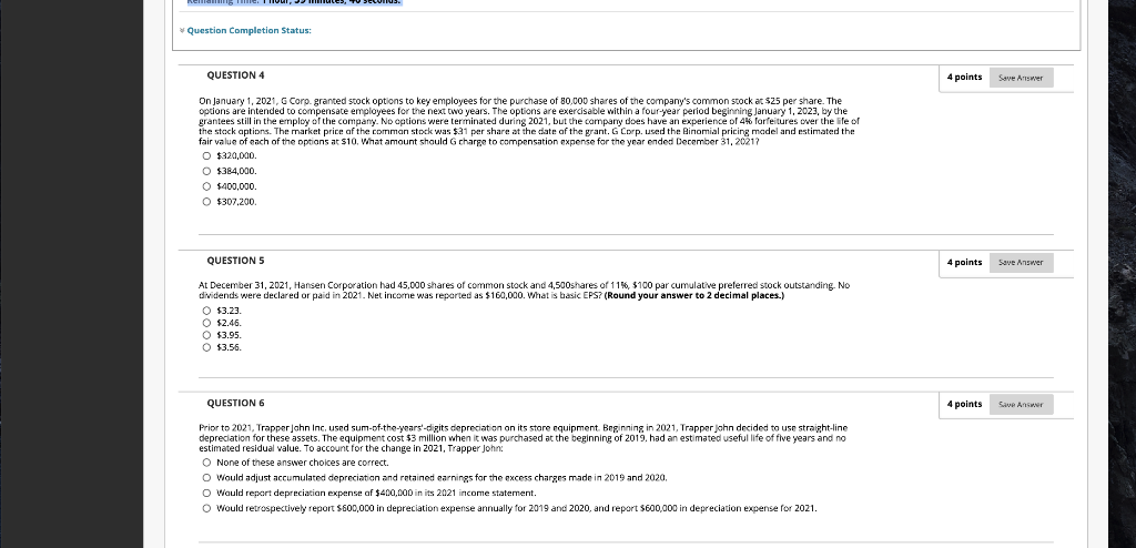  senang mere Question Completion Status: QUESTION 4 4 points Save Answer