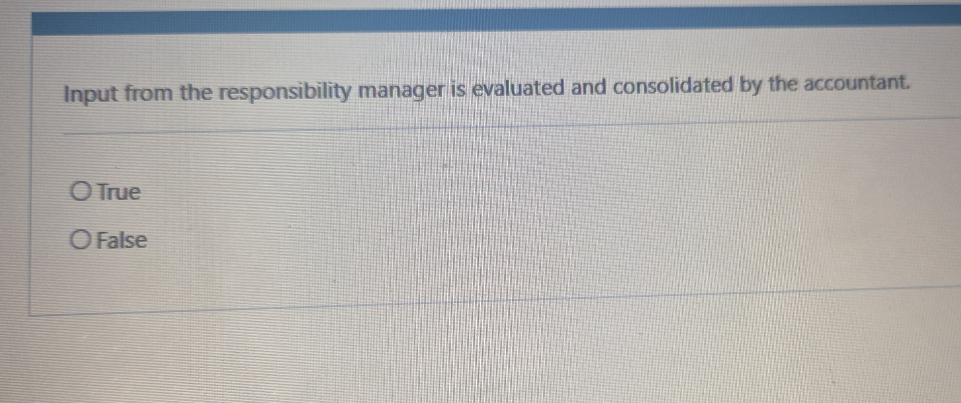  Input from the responsibility manager is evaluated and consolidated by the