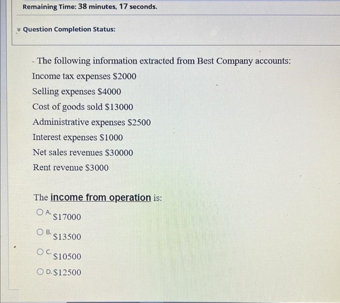  Remaining Time: 38 minutes, 17 seconds. Question Completion Status: - The