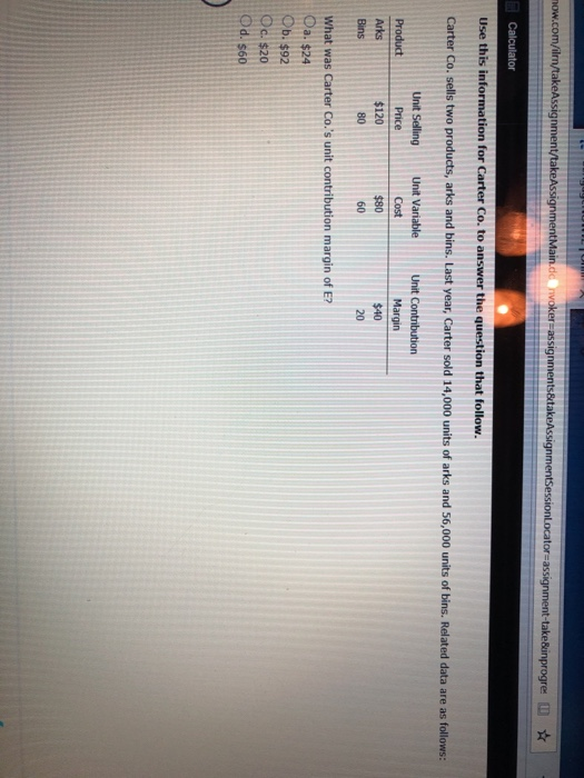  mow.com/ilm/takeAssignment/takeAssignment Main.dcnvoker assignments&takeAssignmentSessionLocator=assignment-takeBinprogre ! Calculator Use this information for Carter Co.