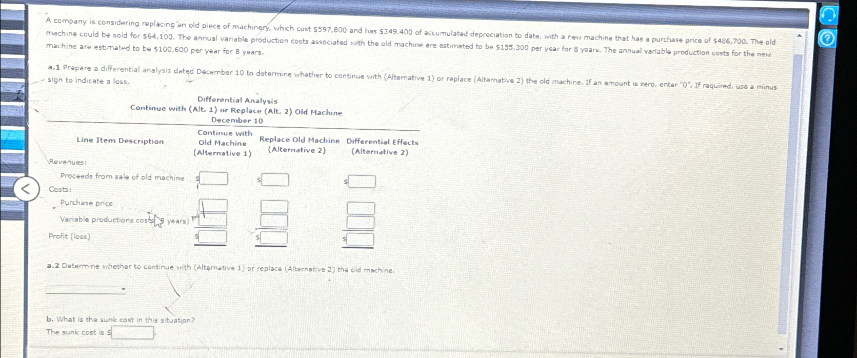  machine are estimated to be $100,600 per year for 8 years.