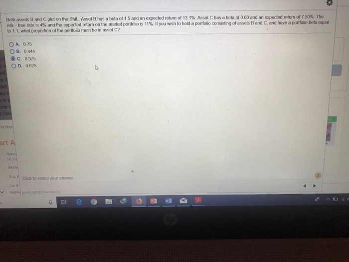 solve Both assets B and C plot on the SML A et