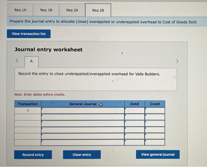 Determine whether overhead is overapplied or underapplied. 1-b. Prepare the journal entry