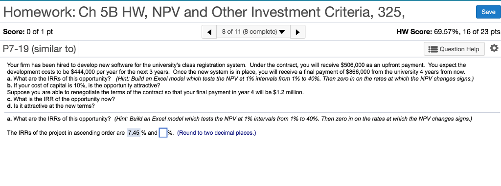 Cannot find the other answer thats makes NPV=0 Homework: Ch 5B HW,