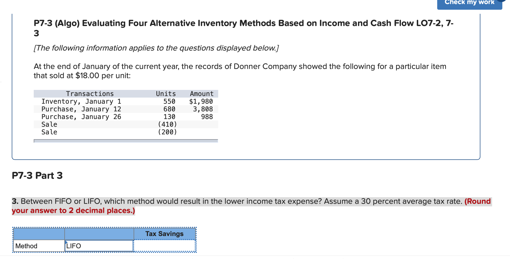 Check my work P7-3 (Algo) Evaluating Four Alternative Inventory Methods Based