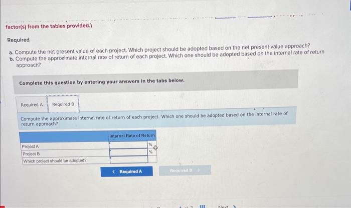 of Benson Enterprises, is considering two investment opportunities. Because of limited resources,
