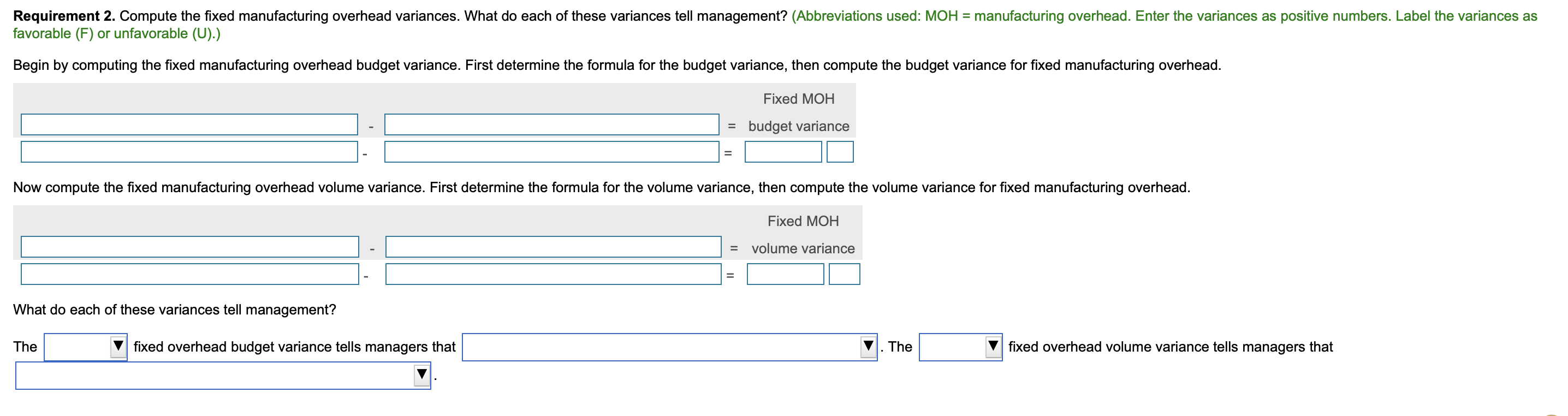 of these variances tell management? (Enter the variances as positive numbers. Enter