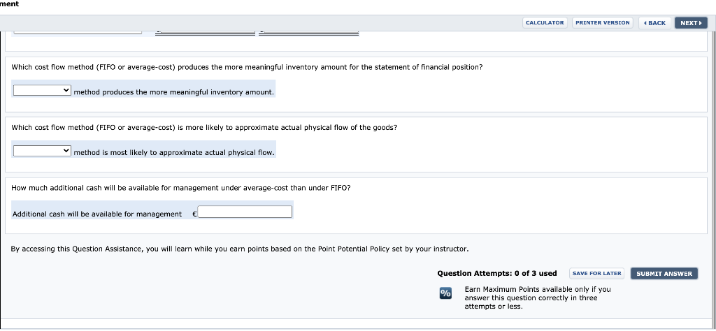 inventory cost flow method. They request your help in determining the results