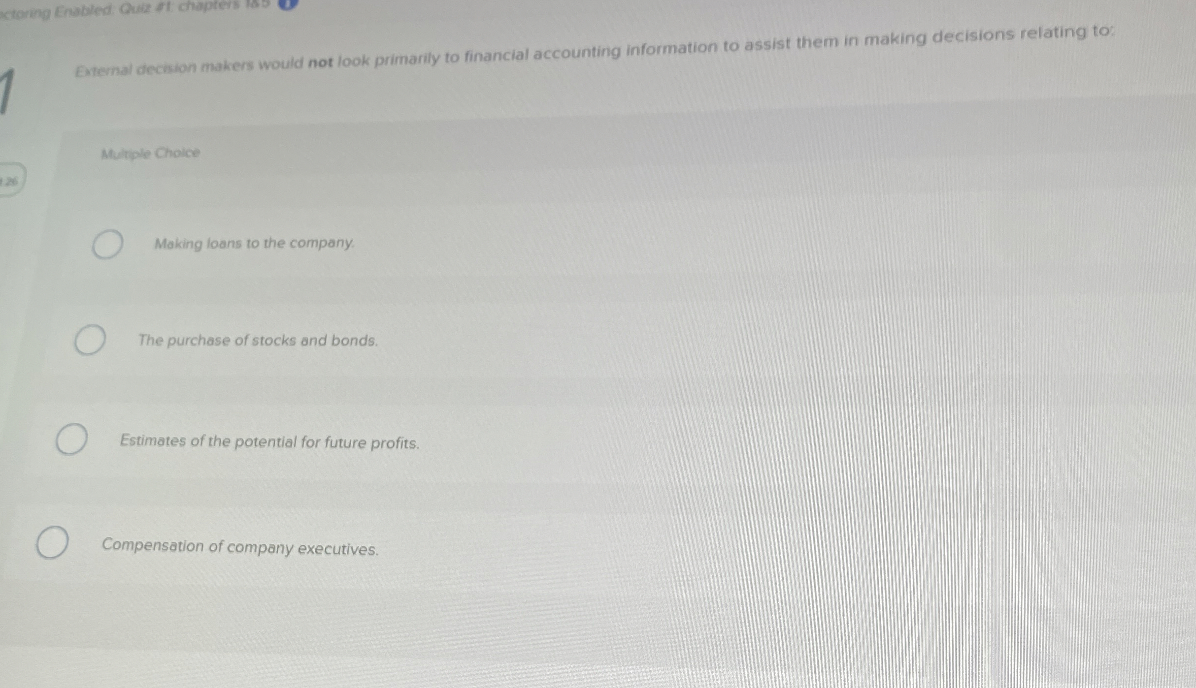  ctoring Enabled Guiz 51 chapters Extemal deccision makers would not look