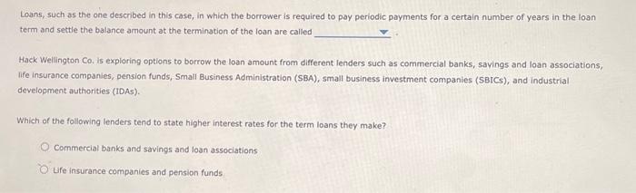 provided below Loan contracts are set for different time periods. Contracts that