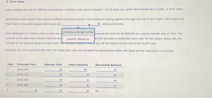 mature between 1 to ip years are calied intermediate-term credit, or term