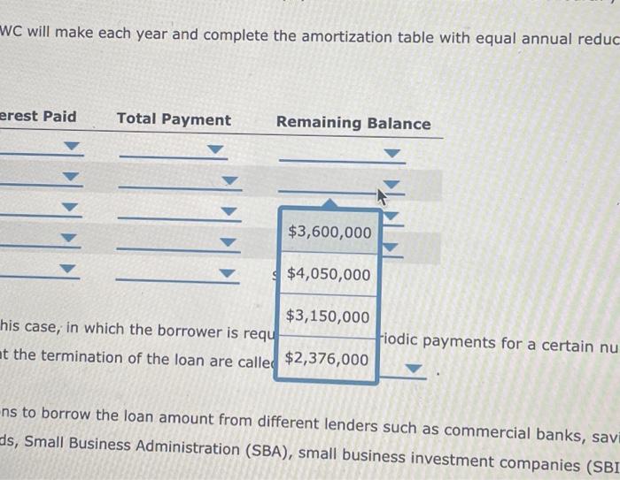 borrower is required to pay periodic payments for a certain number of
