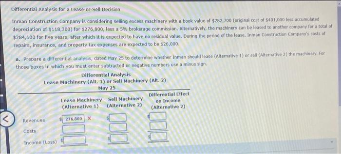 any answer will get a like! Differential Analysis for a Lease-or-Sell Decision