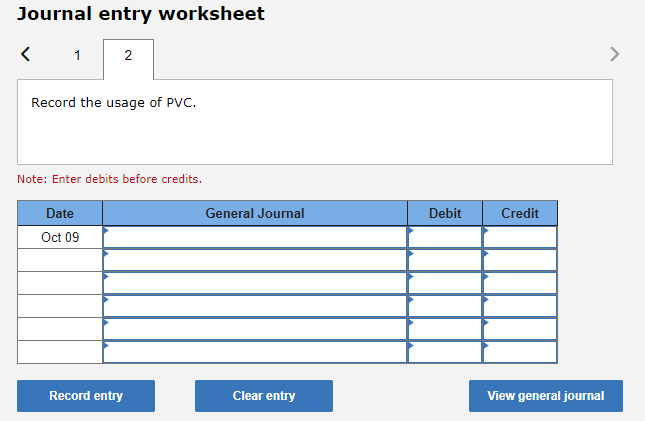 Company purchased 735 pounds of PVC at $45 per pound. On October