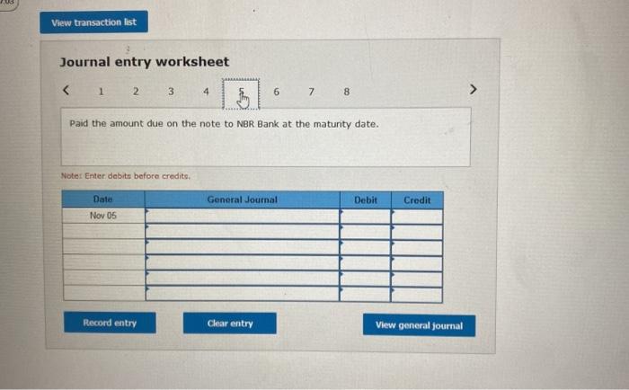 with paying $2,500 in canh. July Borrowed 657,000 cash from NBR Bank