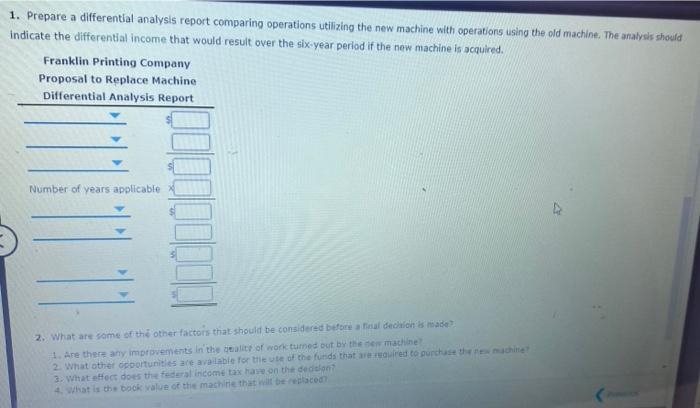 considering replacing a machine that has been used in its factory for