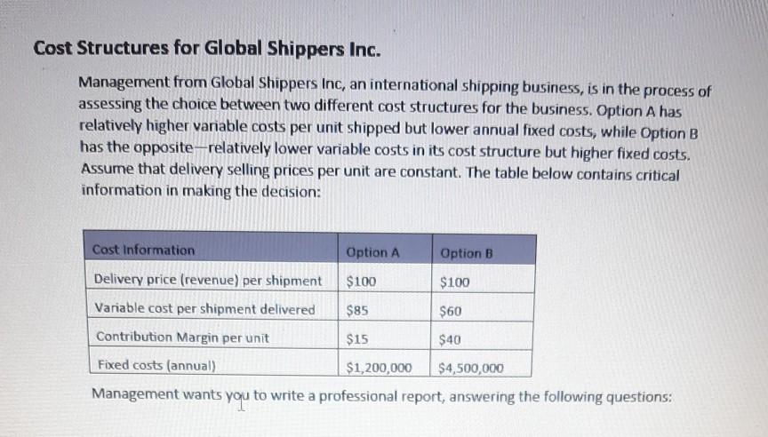  please answer These 4 questions. Cost Structures for Global Shippers Inc.
