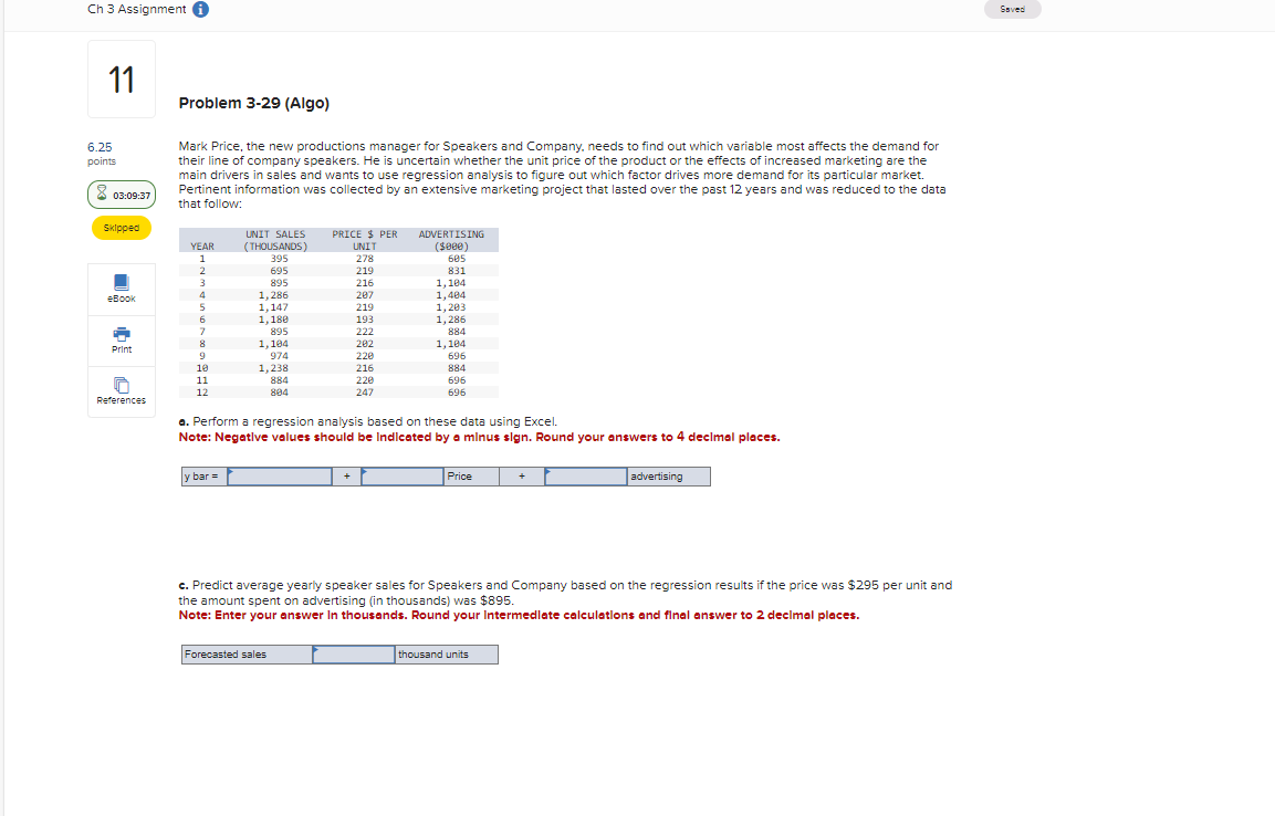  Problem 3-29(Algo)(PLEASE VERIFY YOUR ANSWER IS CORRECT!!!) a. Perform a regression