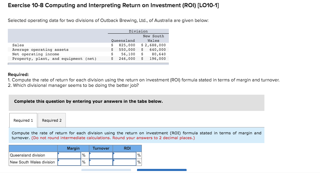  Exercise 10-8 Computing and Interpreting Return on Investment (ROI) (LO10-1] Selected