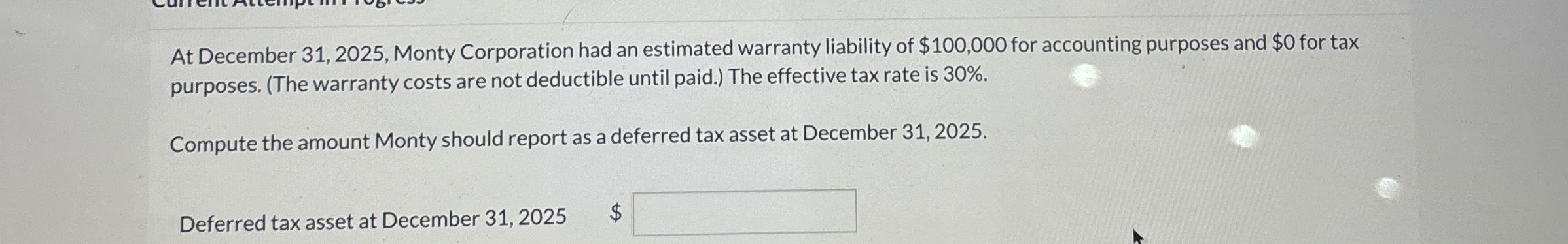  At December 31,2025, Monty Corporation had an estimated warranty liability of