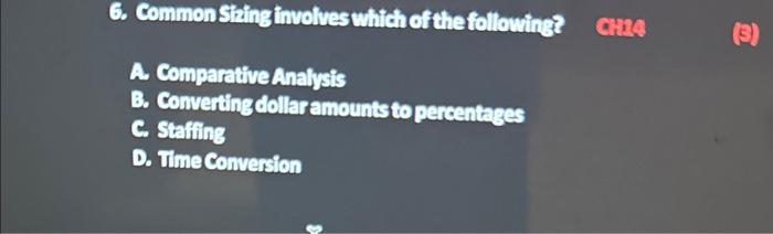  6. CommonSting involves which of the following? cuid A. Comparative Analysis