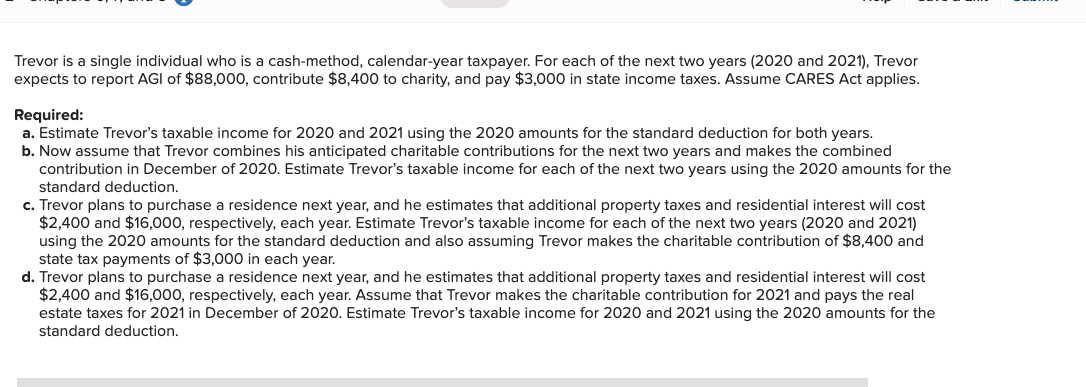THIS IS A QUESTION "D" Trevor is a single individual who is