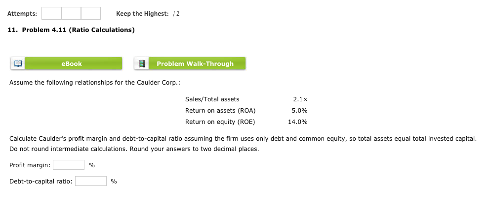 Attempts: Keep the Highest: /2 11. Problem 4.11 (Ratio Calculations) eBook