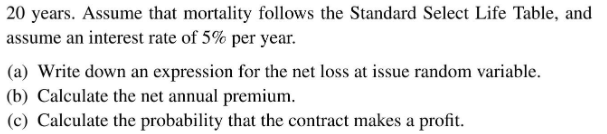 insurance with sum insured $200 000 issued to a select life aged