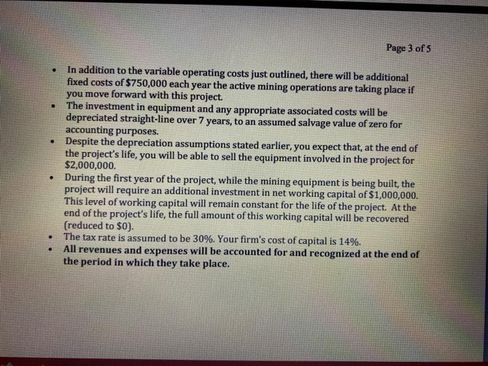 operations into iron ore mining. Your engineers have just completed a 6-month