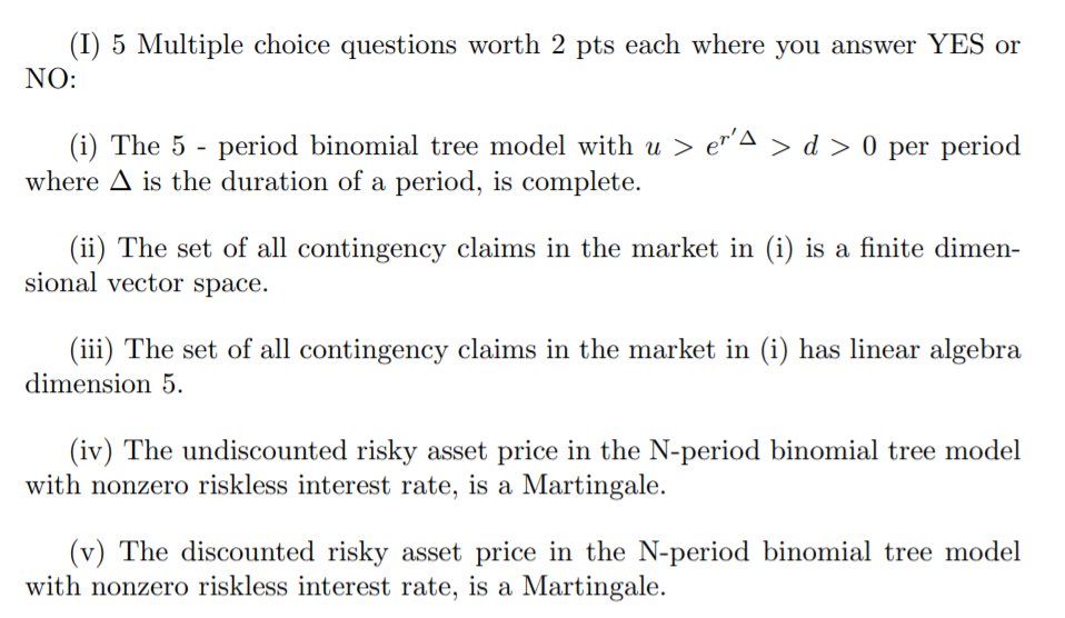 (I) 5 Multiple choice questions worth 2 pts each where you