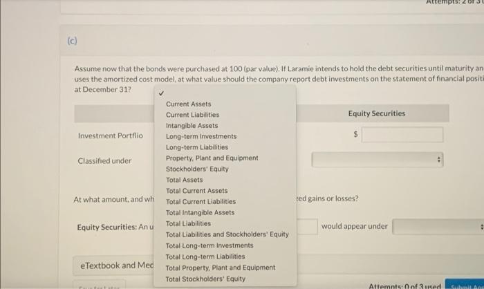 Laramie Inc. (a) Your answer is correct Record the initial purchase of
