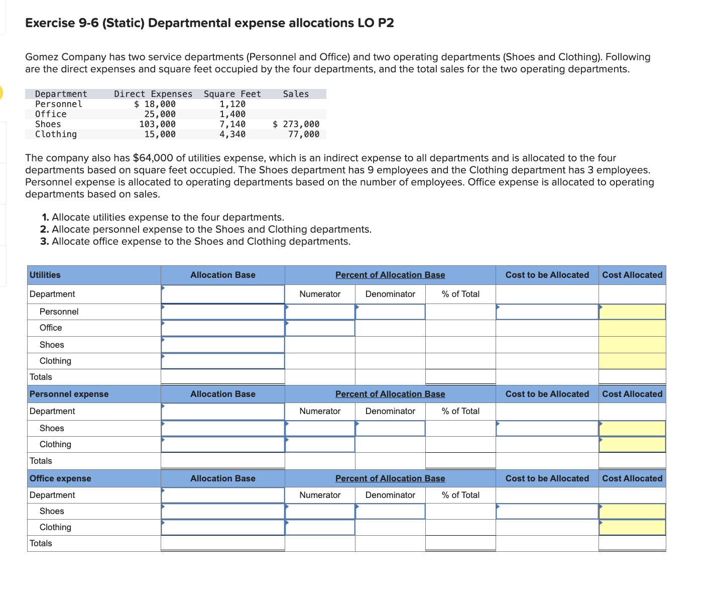  Give me an example of Exercise 9-6(Static) Departmental expense allocations LO